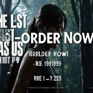 Pré-venda de The Last of Us Parte II Remastered para PC